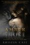 [The Escaped 01] • Amber Smoke